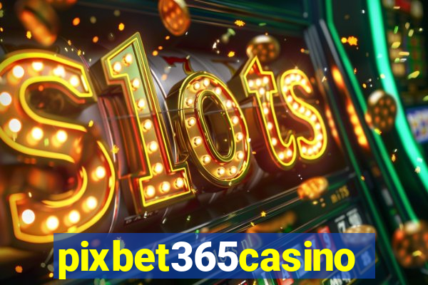 pixbet365casino