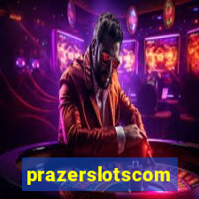 prazerslotscom