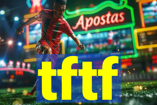 tftf