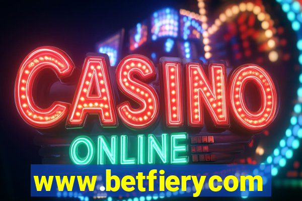 www.betfierycom